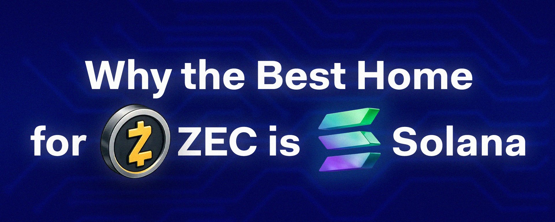 Solana is Becoming the Everything Exchange & ZEC Will Benefit